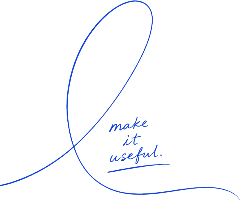 Hand-drawn blue swirl with the words make it useful